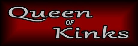 Queen Of Kinks