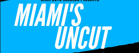 Miamis Uncut