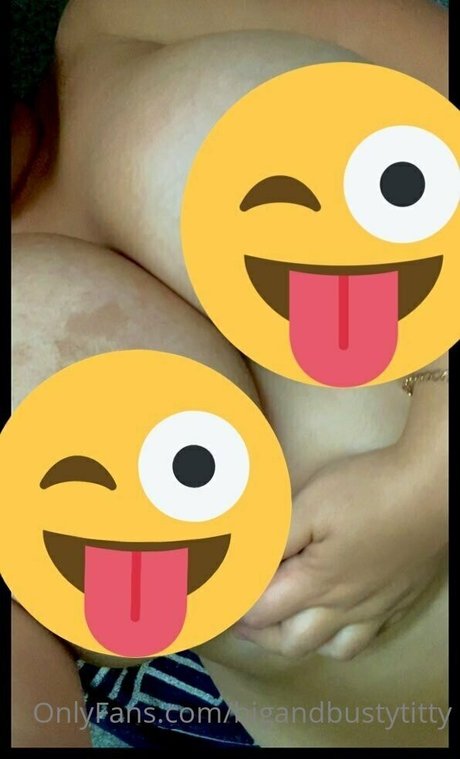 Bigandbustytitty